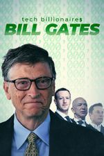 Watch Tech Billionaires: Bill Gates Myflixer