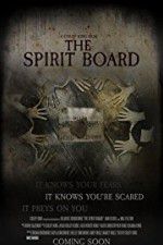 Watch The Spirit Board Myflixer