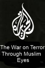 Watch The War on Terror Through Muslim Eyes Myflixer