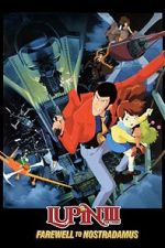 Watch Lupin III: Farewell to Nostradamus Myflixer