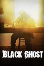 Watch Black Ghost Myflixer