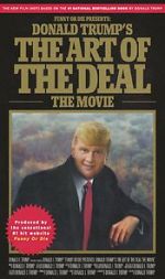 Watch Donald Trump\'s The Art of the Deal: The Movie Myflixer