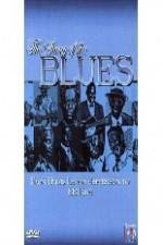 Watch Story of Blues: From Blind Lemon to B.B. King Myflixer