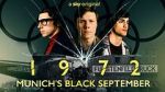 Watch 1972: Munich's Black September Myflixer