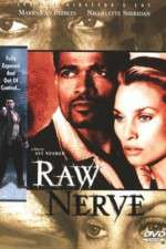 Watch Raw Nerve Myflixer