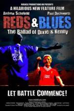 Watch Reds & Blues The Ballad of Dixie & Kenny Myflixer