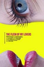 Watch The Flesh of My Lovers Myflixer