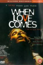 Watch When Love Comes Myflixer