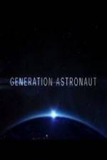Watch Generation Astronaut Myflixer