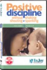 Watch Positive Discipline Without Shaking Shouting or Spanking Myflixer