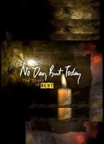 Watch No Day But Today: The Story of \'Rent\' Myflixer