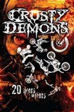 Watch Crusty Demons 18: Twenty Years of Fear Myflixer
