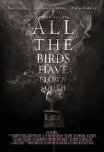 Watch All the Birds Have Flown South Myflixer