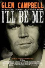Watch Glen Campbell: I'll Be Me Myflixer