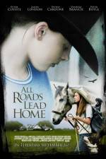 Watch All Roads Lead Home Myflixer