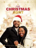 Watch The Christmas Aunt Myflixer