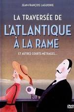Watch La travers�e de l'Atlantique � la rame Myflixer