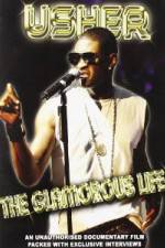 Watch Usher: Glamorous Life Myflixer