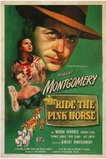 Watch Ride the Pink Horse Myflixer