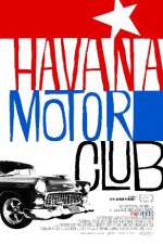 Watch Havana Motor Club Myflixer