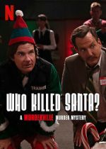 Watch Who Killed Santa? A Murderville Murder Mystery (TV Special 2022) Myflixer