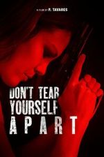 Watch Don\'t Tear Yourself Apart Myflixer