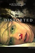 Watch Distorted Myflixer