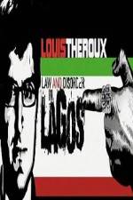 Watch Louis Theroux Law & Disorder in Lagos Myflixer