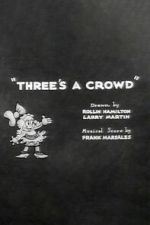 Watch Three\'s a Crowd Myflixer