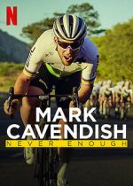 Watch Mark Cavendish: Never Enough Myflixer