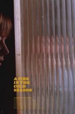 Watch A Fire in the Cold Season Myflixer