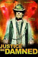 Watch Justice Be Damned Myflixer