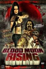 Watch Blood Moon Rising Myflixer