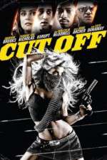 Watch Cut Off Myflixer