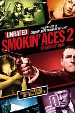 Watch Smokin' Aces 2 Assassins' Ball Myflixer