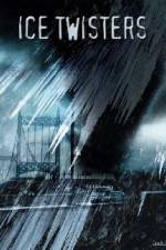 Watch Ice Twisters Myflixer