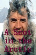 Watch A Scot in the Arctic Myflixer