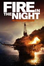 Watch Fire in the Night Myflixer