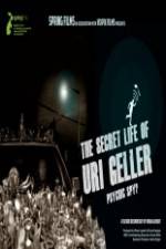 Watch The Secret Life Of Uri Geller Myflixer