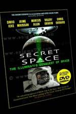 Watch Secret Space Volume 1: The Illuminati�s Conquest of Space Myflixer