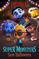 Watch Super Monsters Save Halloween Myflixer