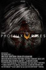 Watch The Phoenix Rises Myflixer