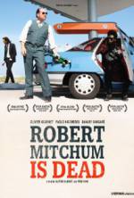 Watch Robert Mitchum Is Dead Myflixer