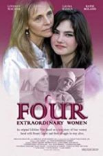 Watch Four Extraordinary Women Myflixer