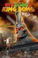 Watch Evil Bong II: King Bong Myflixer