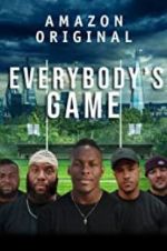Watch Everybody\'s Game Myflixer