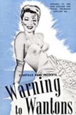 Watch Warning to Wantons Myflixer