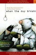 Watch When the Day Breaks Myflixer