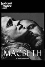 Watch National Theatre Live: Macbeth Myflixer