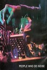 Watch People Who Do Noise Myflixer